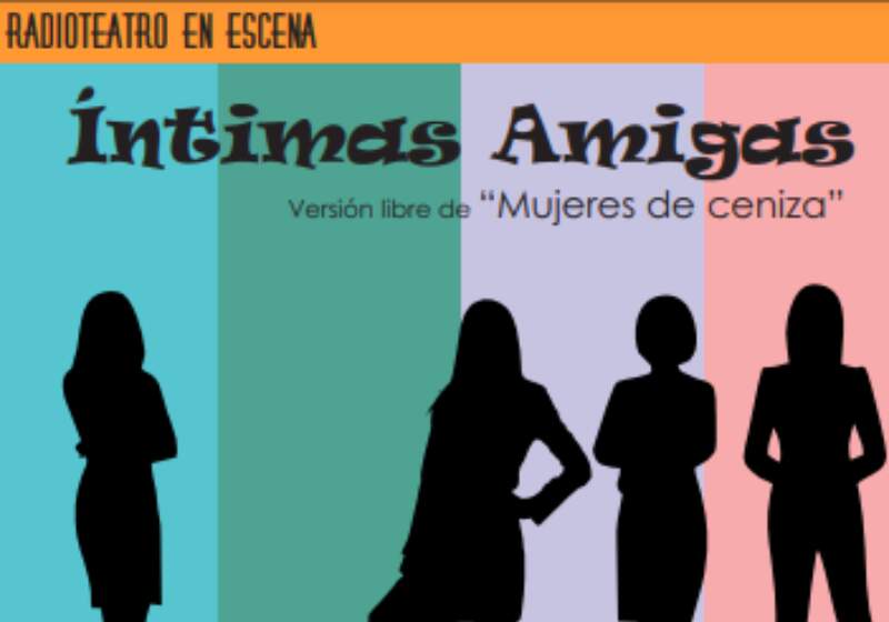 Se trata de una versión libre “Mujeres de Ceniza” con la Dirección de Néstor Soto y el cierre musical de Julián Mellado, este viernes 12 de enero a las 21.