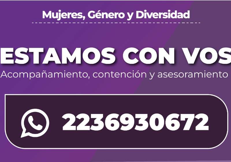 La Secretaría de la Mujer, Diversidad y Género brinda contención y asesoramiento en todo el distrito. Línea directa: 223 693 0672.