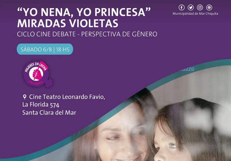 "Yo nena, yo princesa" en el cine teatro Leonardo Favio