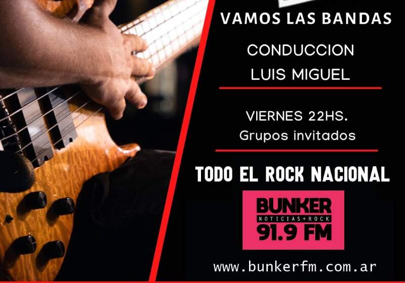 Todos los viernes desde las 22 horas por FM Búnker 91.9.